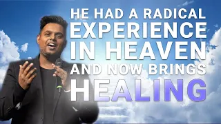 Near Death Experience I He Had a Radical Heaven Experience I Healing Ministry for YOU -  Ep. 13