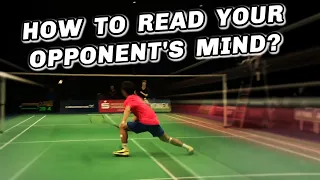 Badminton: How To Read Your Opponent's Mind?