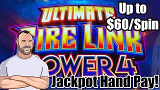 Ultimate Fire Link - POWER 4 - Up To $60/Spin!  Jackpot HAND PAY!
