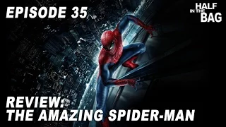 Half in the Bag Episode 35: The Amazing Spider-man