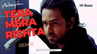 Tera Mera Rishta Puraana - Awarapan | Mustafa Zahid | 8D Audio With Hi Bass [Edited Virsion] |