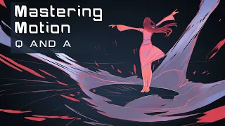 New Advanced Animation Course! - Mastering Motion Q and A