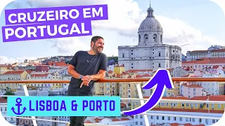 LISBOA & PORTO de Cruzeiro!⚓ #ExpediçãoEuropa