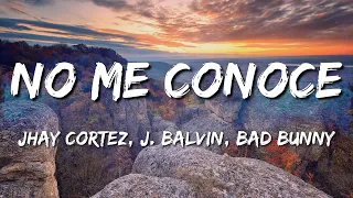 Jhay Cortez, J  Balvin, Bad Bunny - No Me Conoce (LetraLyrics) [loop 1 hour]