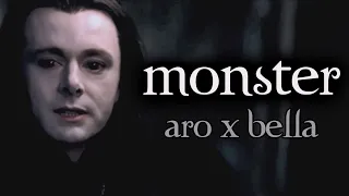 Monster - Aro x Bella