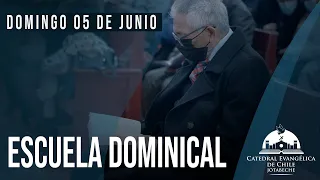 Escuela Dominical Domingo 05 de Junio