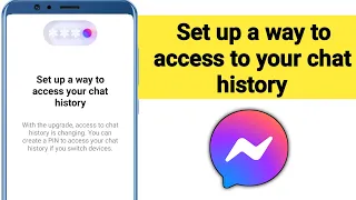 How To Messenger Set Up a way to access your chat history? (New Update 2024)