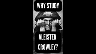 Why study Aleister Crowley?😱👽🔮