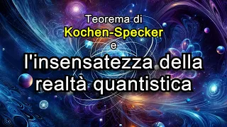 Il teorema quantistico che mette a dura prova il nostro senso comune