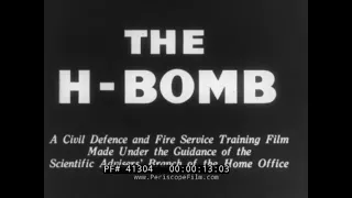 " THE H BOMB " 1956 UNITED KINGDOM CIVIL DEFENSE  TRAINING FILM  HYDROGEN NUCLEAR BOMB 41304