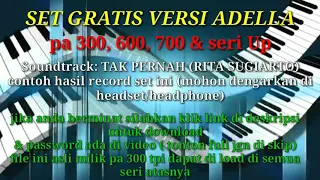 STYLE GRATIS PA 300, 600, 700 & SERI ATASNYA SAMPLING ALA ADELLA