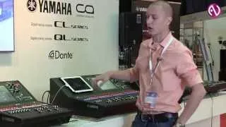 Yamaha: цифровые пульты серии CL и QL на Prolight + Sound NAMM Russia 2014