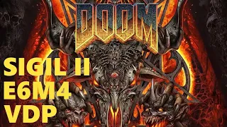 DOOM: SIGIL II - E6M4 - UV MAX with VDP Monster Randomizer