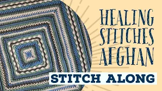 Crochet Healing Stitches Afghan Rnds 1-10