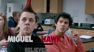 Hawk and Miguel || Believer