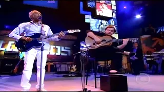 Altas Horas - Gilberto Gil e Yamandu Costa - Drão