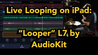 Live looping on iPad-“looper” L7 by Audiokit