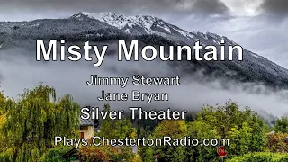 Misty Mountain - Jimmy Stewart - Jane Bryan - Silver Theater