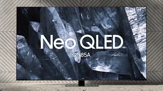 Neo QLED - QN85A: Official Introduction | Samsung