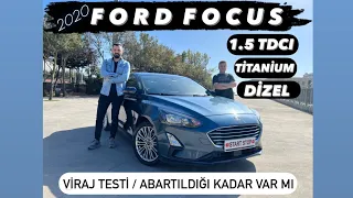 2020 FORD FOCUS 1.5 TİTANİUM/VİRAJLARDA NASIL ?