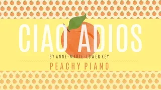 Ciao Adios - Anne-Marie (Lower Key) | Piano Backing Track
