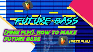 How to make Future Bass in FL Studio mobile [Free flm ]