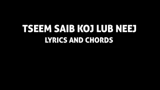 Tseem saib koj lub neej [ zaj dub ] lyrics and chords