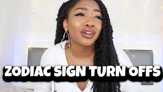 ZODIAC SIGN TURN OFFS 😩 (they will instantly hate you)