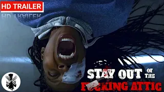 Stay Out Of The Attic | Official Trailer | 2021 | Horror Thriller Movie