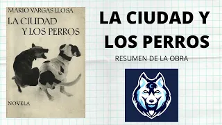 LA CIUDAD Y LOS PERROS DE MARIO VARGAS LLOSA | RESUMEN DE LA OBRA | BOOKTUBER | FYUNIVERSFLIX