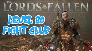 Lords Of The Fallen Level 80 Melee Only Fight Club Patch 1.1.430