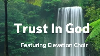 "Trust in God" (feat. Elevation Choir) /Stairwell Sessions/Lyric Video