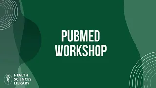 PubMed Workshop (Sep 2021)