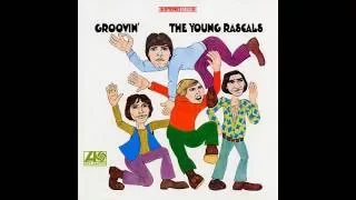 The Young Rascals - 06 Groovin' (remastered mono mix, HQ Audio)