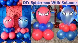 DIY Spiderman with Balloons | Spiderman Theme Birthday Decoration | Boy Birthday Decoration Ideas