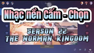 TOP | Nhạc Nền Cấm - Chọn Liên Quân mùa 22 | The Norman Kingdom Version