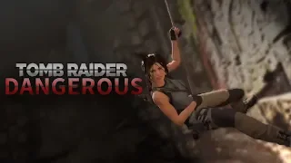 [GMV] Tomb Raider | Dangerous