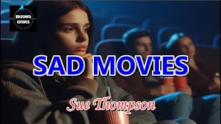 Sad Movies Make Me Cry by Sue Thompson (LYRICS)