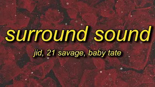 J.I.D - Surround Sound (feat. 21 Savage & Baby Tate) Lyrics