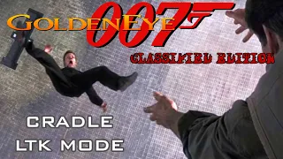 GoldenEye 007 Remaster - Cradle LTK