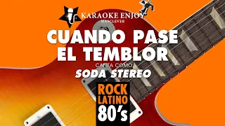 CUANDO PASE EL TEMBLOR - SODA STEREO (KARAOKE VERSION)