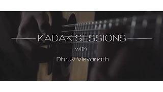 Kadak Sessions // Dhruv Visvanath // Can't