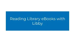 Tech Skills for Older Adults: Reading Library eBooks and Audiobooks with Libby