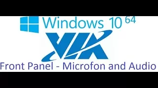 VIA HD audio Windows 10 64 Front Panel