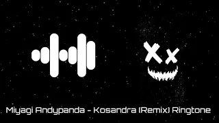 Miyagi Andypanda - Kosandra (Remix) Ringtone | Ringtone Boy | [Download Link 👇]