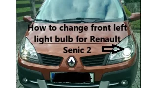 How to change front LEFT bulb for Renault Senic 2