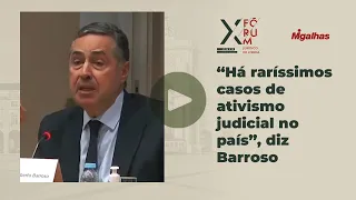 “Há raríssimos casos de ativismo judicial no país”, diz Barroso