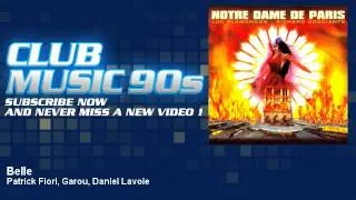 Patrick Fiori, Garou, Daniel Lavoie - Belle - ClubMusic90s