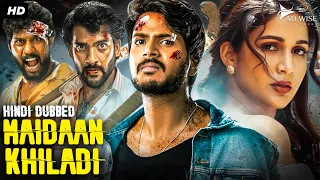 MAIDAAN KHILADI - Blockbuster Hindi Dubbed Action Movie | Sundeep Kishan, Lavanya T. | South Movie