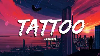 Loreen - Tattoo (Lyrics)